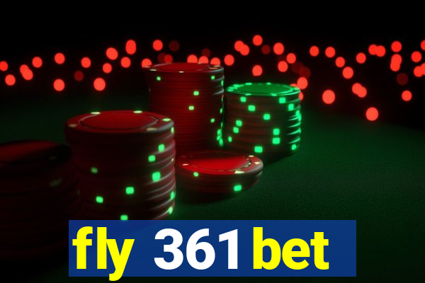 fly 361 bet